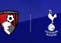 Nhận định Bournemouth vs Tottenham Hotspur